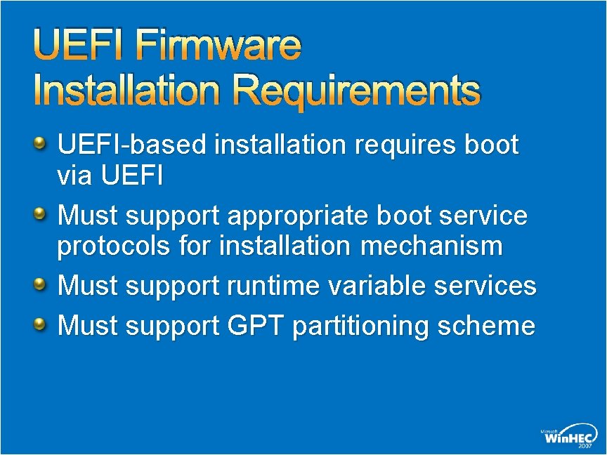 UEFI Firmware Installation Requirements UEFI-based installation requires boot via UEFI Must support appropriate boot