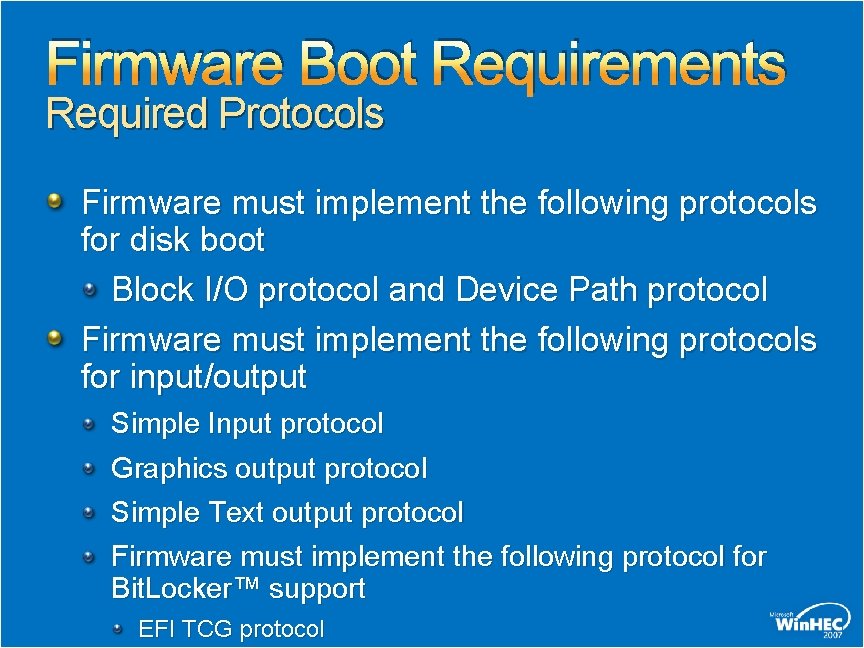 Firmware Boot Requirements Required Protocols Firmware must implement the following protocols for disk boot