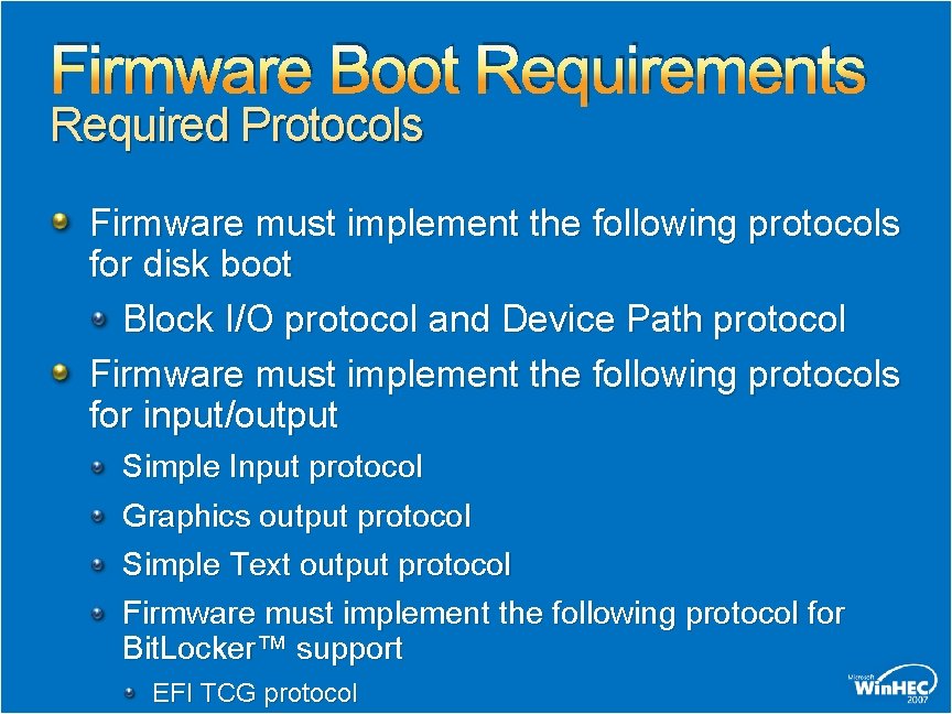 Firmware Boot Requirements Required Protocols Firmware must implement the following protocols for disk boot Firmware Boot Requirements Required Protocols Firmware must implement the following protocols for disk boot