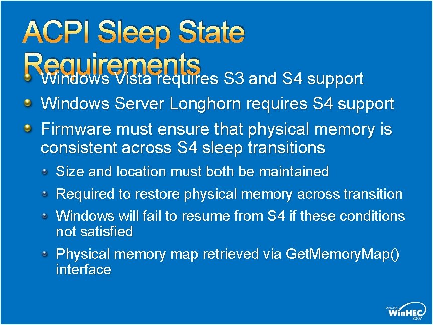 ACPI Sleep State Requirements Windows Vista requires S 3 and S 4 support Windows ACPI Sleep State Requirements Windows Vista requires S 3 and S 4 support Windows