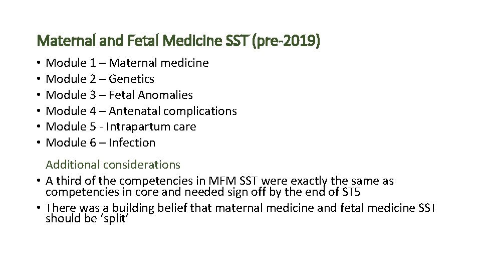 Maternal and Fetal Medicine SST (pre-2019) • • • Module 1 – Maternal medicine