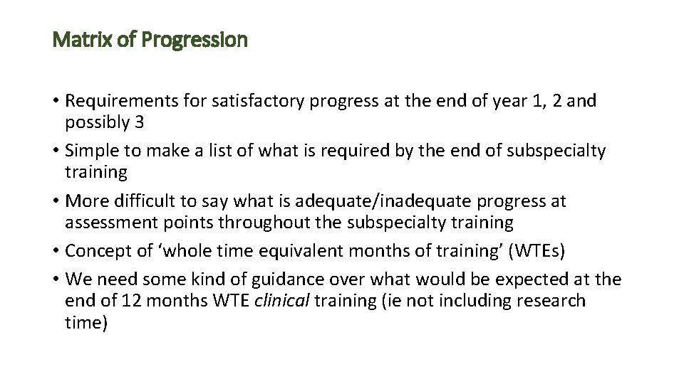 Matrix of Progression • Requirements for satisfactory progress at the end of year 1,