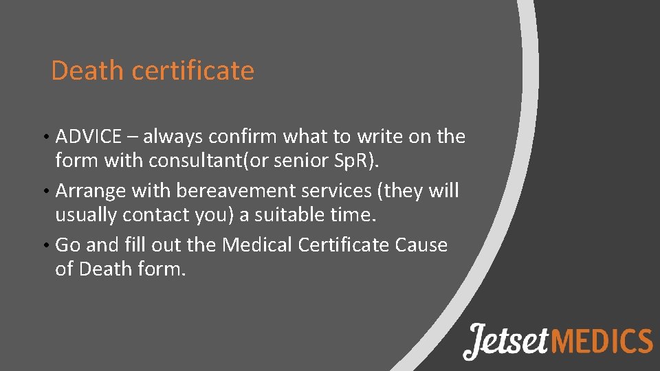 Death certificate • ADVICE – always confirm what to write on the form with