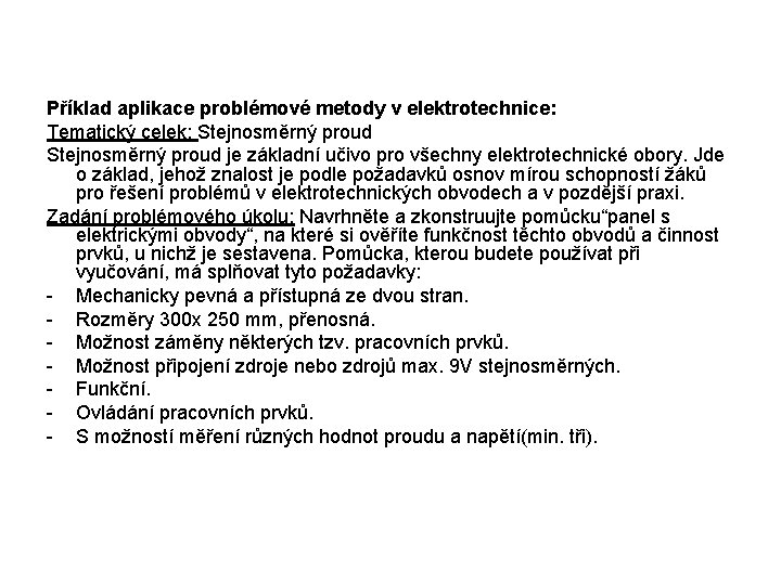 Příklad aplikace problémové metody v elektrotechnice: Tematický celek: Stejnosměrný proud je základní učivo pro