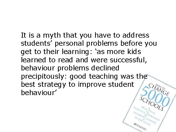 It is a myth that you have to address students’ personal problems before you