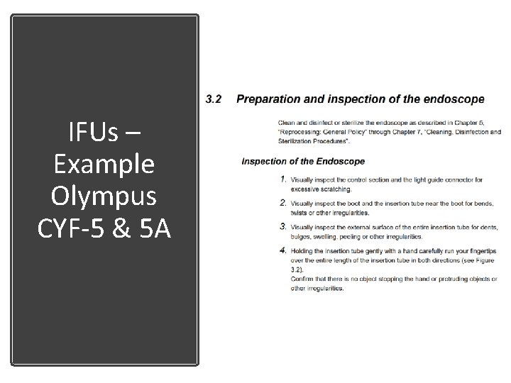 IFUs – Example Olympus CYF-5 & 5 A 