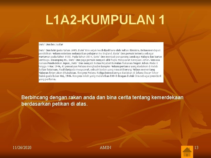 L 1 A 2 -KUMPULAN 1 Berbincang dengan rakan anda dan bina cerita tentang