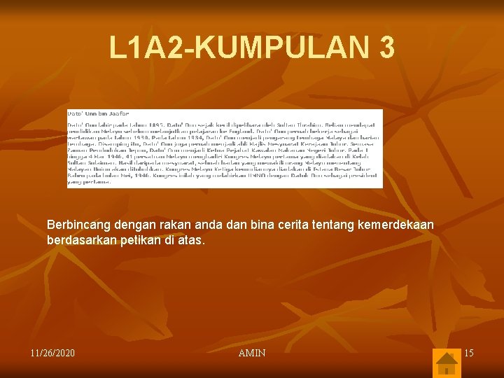 L 1 A 2 -KUMPULAN 3 Berbincang dengan rakan anda dan bina cerita tentang