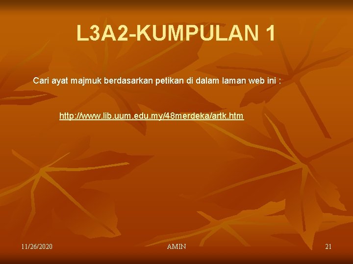 L 3 A 2 -KUMPULAN 1 Cari ayat majmuk berdasarkan petikan di dalam laman