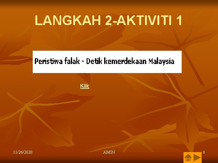 LANGKAH 2 -AKTIVITI 1 Klik 11/26/2020 AMIN 6 