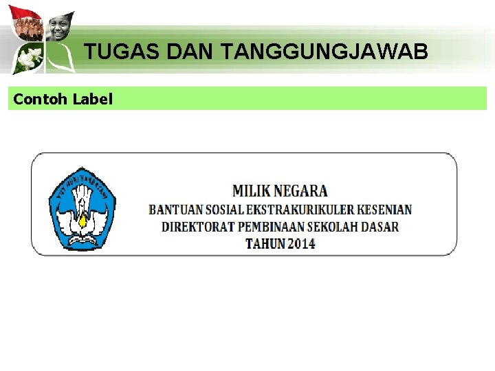 TUGAS DAN TANGGUNGJAWAB Contoh Label 