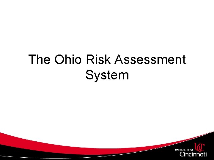 The Ohio Risk Assessment System 