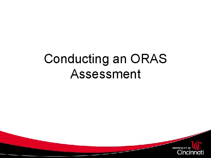 Conducting an ORAS Assessment 