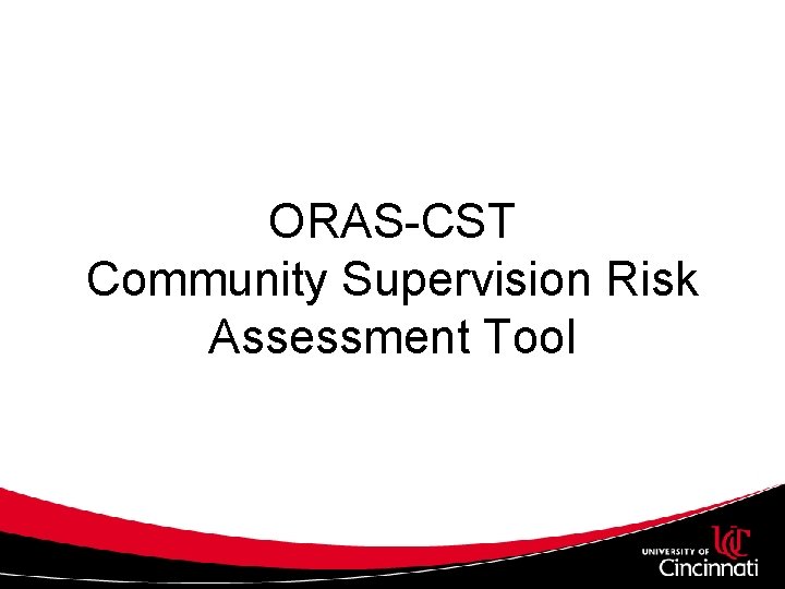 ORAS-CST Community Supervision Risk Assessment Tool 