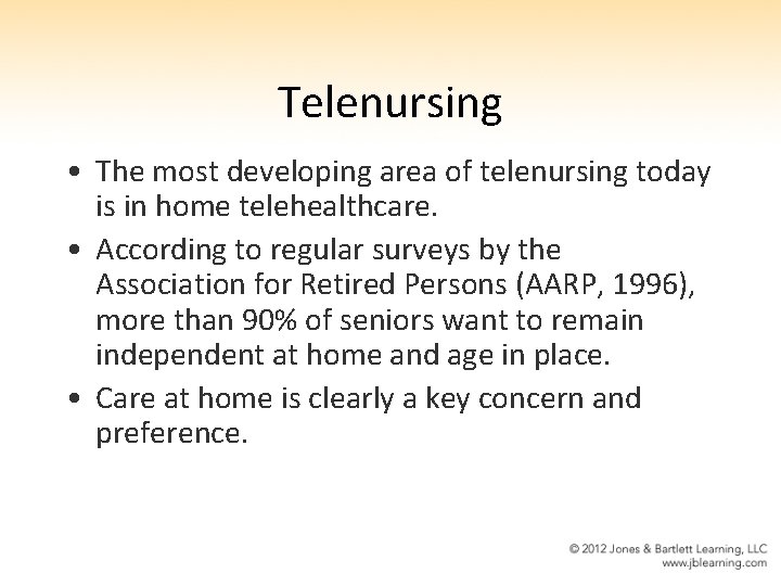 Telenursing • The most developing area of telenursing today is in home telehealthcare. •