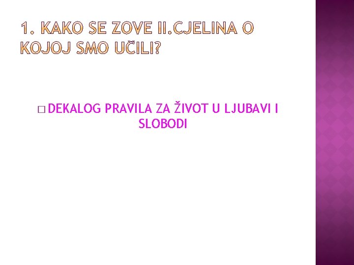 � DEKALOG PRAVILA ZA ŽIVOT U LJUBAVI I SLOBODI 