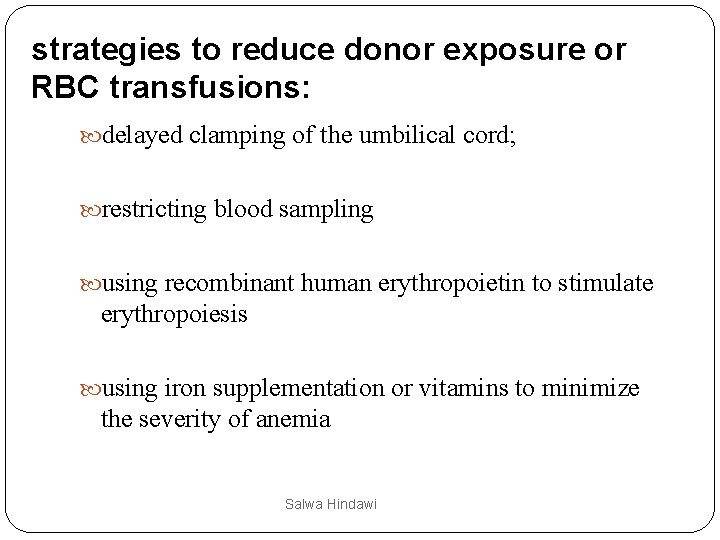 strategies to reduce donor exposure or RBC transfusions: delayed clamping of the umbilical cord;