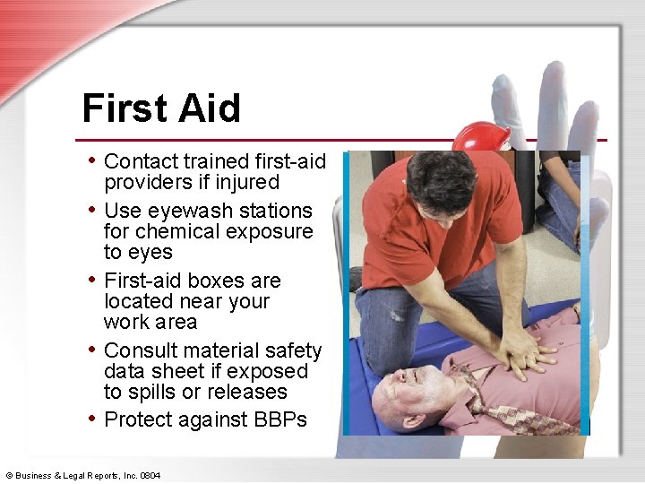 First Aid • Contact trained first-aid • • providers if injured Use eyewash stations