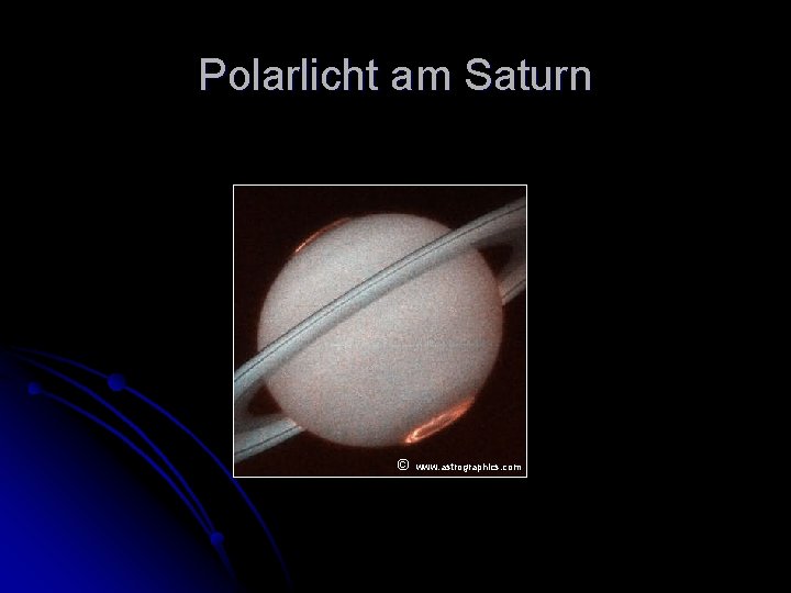 Polarlicht am Saturn © www. astrographics. com 