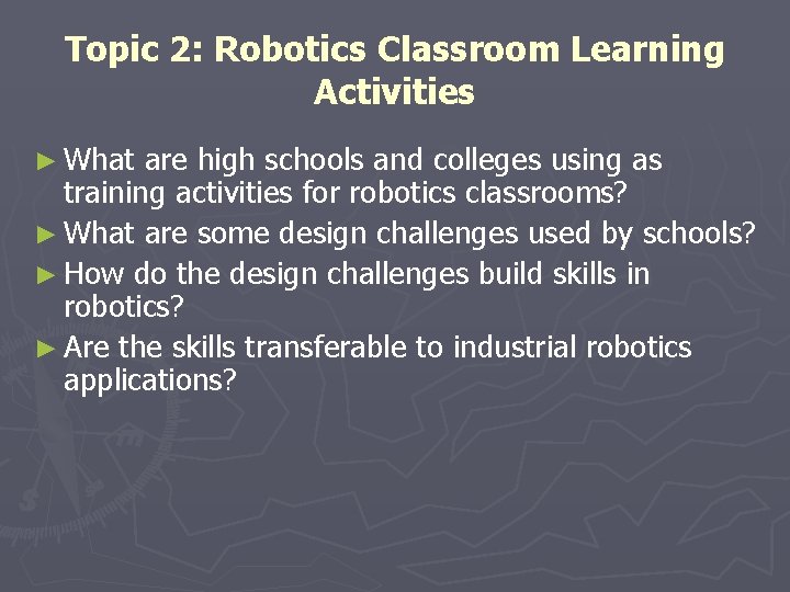 Robotics quest Mr Robbins Introduction to Autonomous Robotics