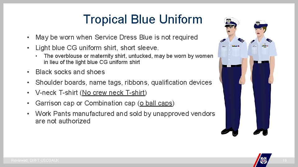 Tropical Blue Uniform • May be worn when Service Dress Blue is not required Tropical Blue Uniform • May be worn when Service Dress Blue is not required