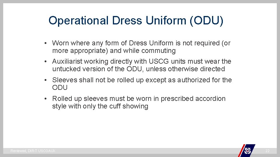 Operational Dress Uniform (ODU) • Worn where any form of Dress Uniform is not Operational Dress Uniform (ODU) • Worn where any form of Dress Uniform is not