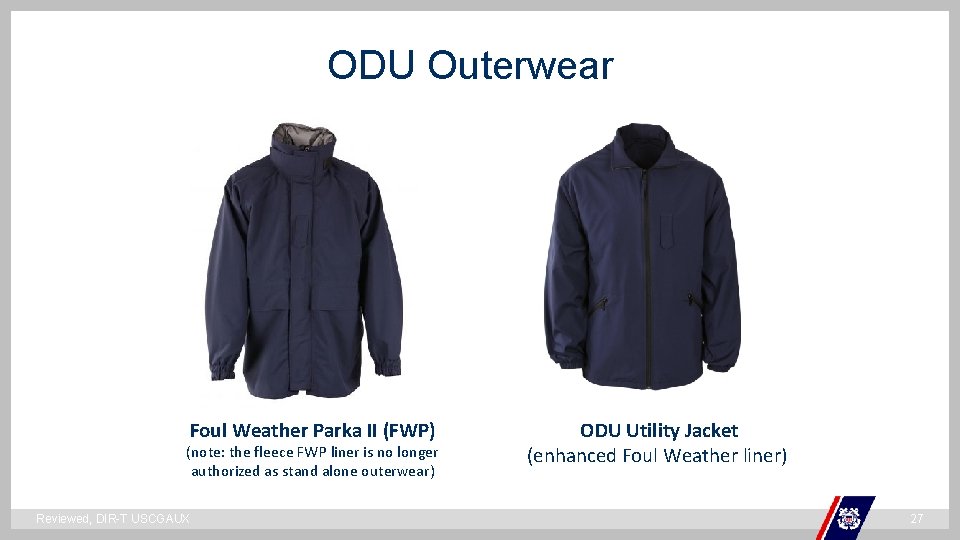 ODU Outerwear ` Foul Weather Parka II (FWP) (note: the fleece FWP liner is ODU Outerwear ` Foul Weather Parka II (FWP) (note: the fleece FWP liner is