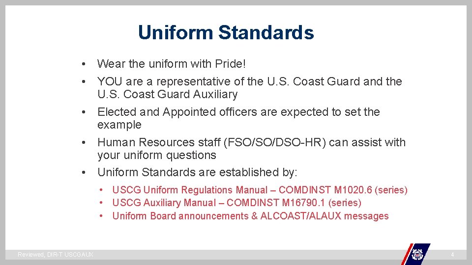 Uniform Standards • Wear the uniform with Pride! • YOU are a representative of