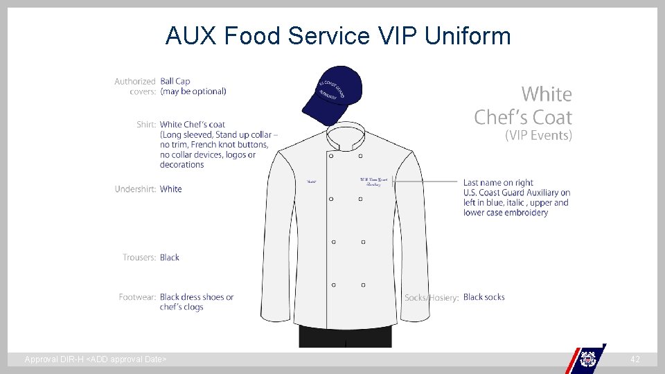 AUX Food Service VIP Uniform ` Approval DIR-H <ADD approval Date> 42 AUX Food Service VIP Uniform ` Approval DIR-H <ADD approval Date> 42