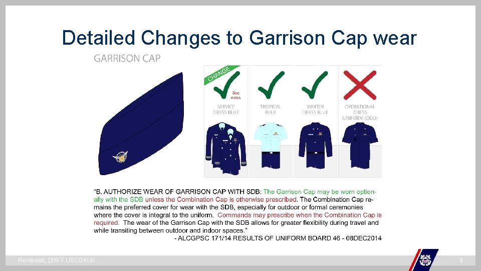 Detailed Changes to Garrison Cap wear ` Reviewed, DIR-T USCGAUX 9 Detailed Changes to Garrison Cap wear ` Reviewed, DIR-T USCGAUX 9