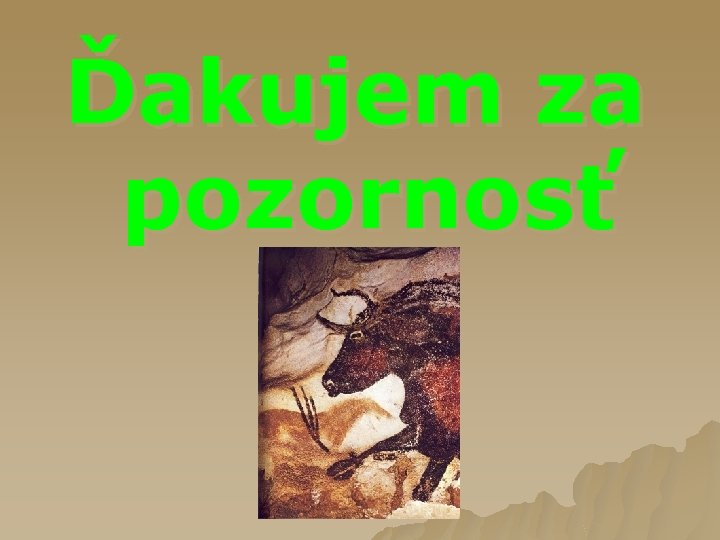 Ďakujem za pozornosť 