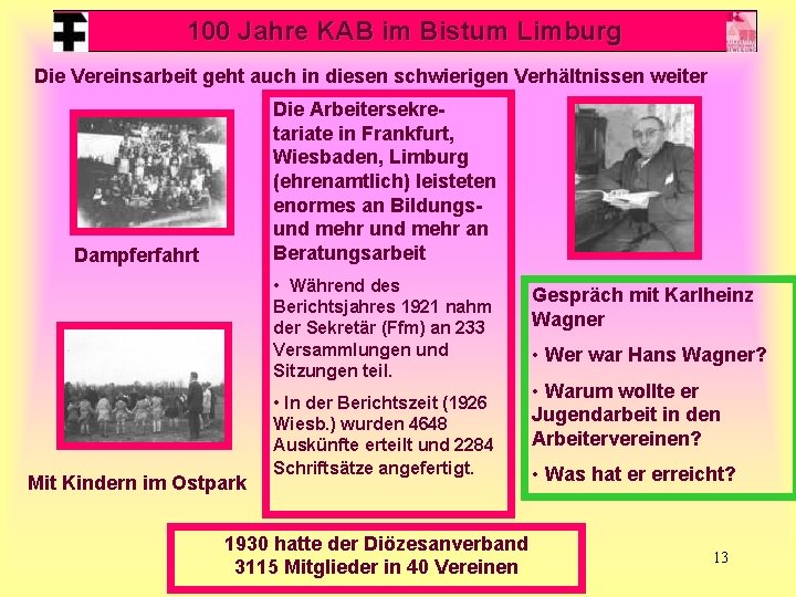 100 Jahre KAB im Bistum Limburg Die Vereinsarbeit geht auch in diesen schwierigen Verhältnissen