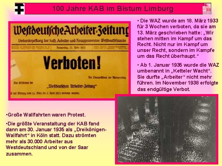 100 Jahre KAB im Bistum Limburg • Die WAZ wurde am 18. März 1933