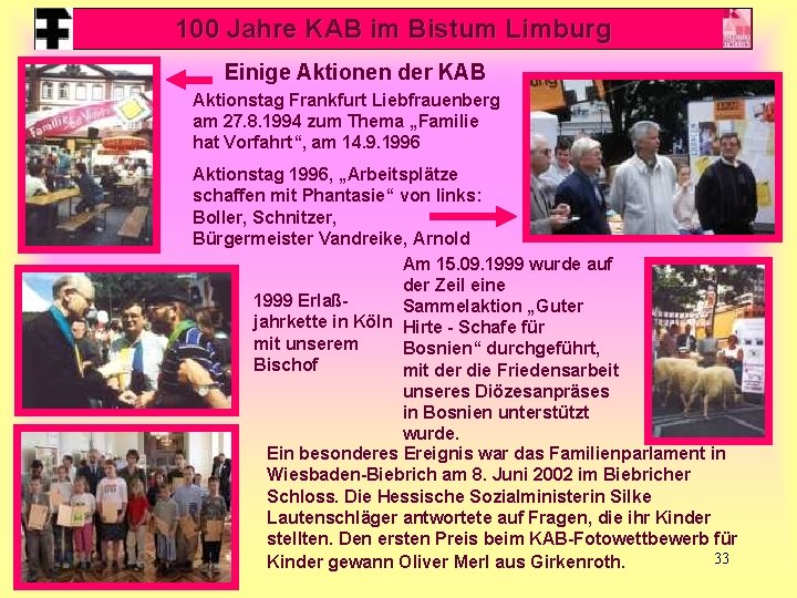 100 Jahre KAB im Bistum Limburg Einige Aktionen der KAB Aktionstag Frankfurt Liebfrauenberg am