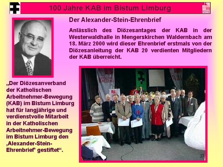 100 Jahre KAB im Bistum Limburg Der Alexander-Stein-Ehrenbrief Anlässlich des Diözesantages der KAB in