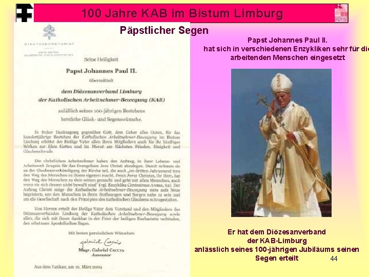 100 Jahre KAB im Bistum Limburg Päpstlicher Segen Papst Johannes Paul II. hat sich