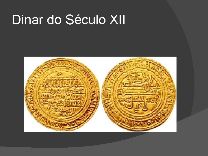 Dinar do Século XII 