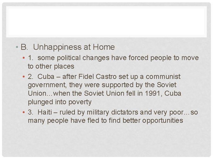  • B. Unhappiness at Home • 1. some political changes have forced people