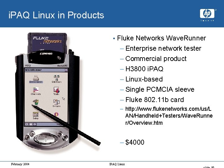 i. PAQ Linux in Products • Fluke Networks Wave. Runner – Enterprise network tester