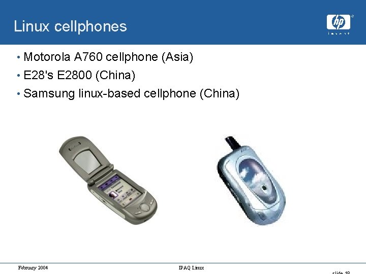 Linux cellphones • Motorola A 760 cellphone (Asia) • E 28's E 2800 (China)