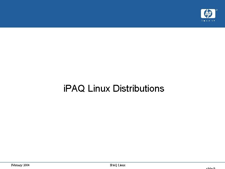 i. PAQ Linux Distributions February 2004 IPAQ Linux 