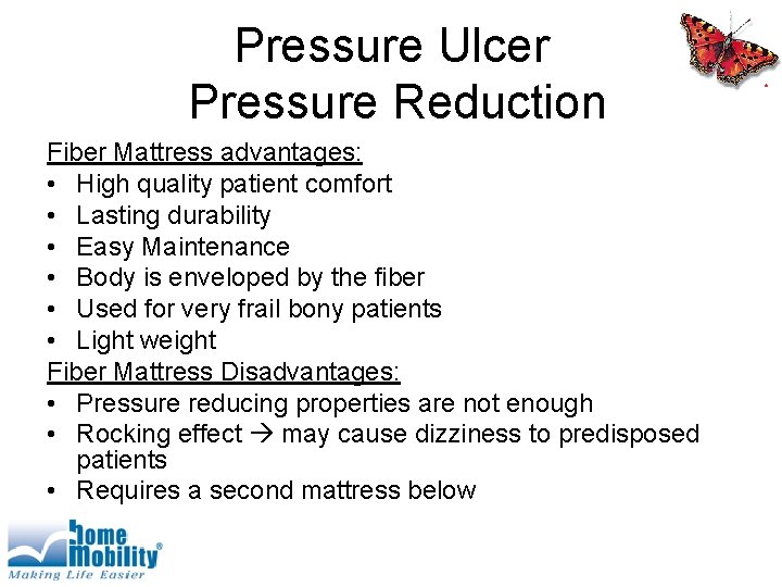 Pressure Ulcer Pressure Reduction Fiber Mattress advantages: • High quality patient comfort • Lasting