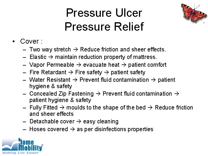 Pressure Ulcer Pressure Relief • Cover : – – – – – Two way