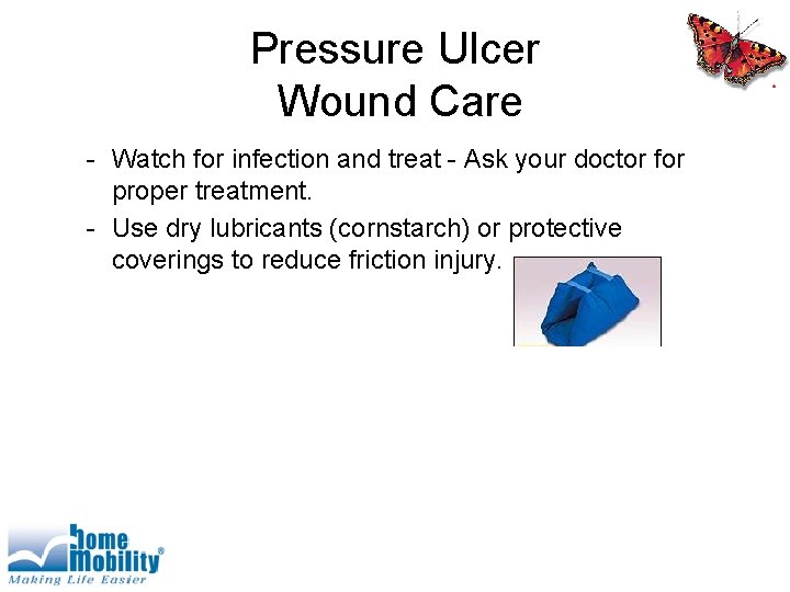 Pressure Ulcer Wound Care - Watch for infection and treat - Ask your doctor