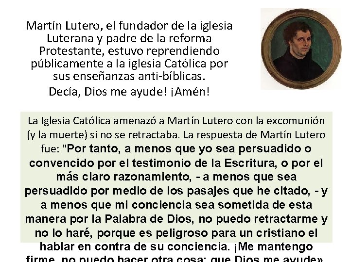 Martín Lutero, el fundador de la iglesia Luterana y padre de la reforma Protestante,