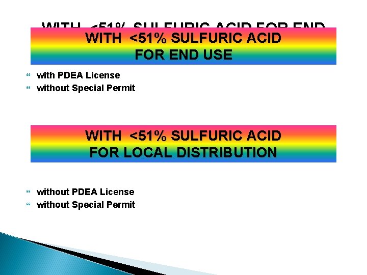 WITH <51% SULFURIC ACID FOR END WITH <51% SULFURIC ACID USE FOR END USE