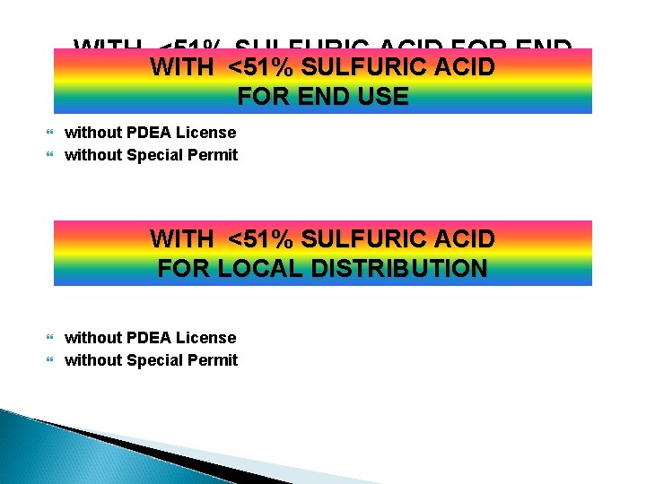 WITH <51% SULFURIC ACID FOR END WITH <51% SULFURIC ACID USE FOR END USE