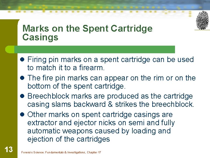 Marks on the Spent Cartridge Casings l Firing pin marks on a spent cartridge