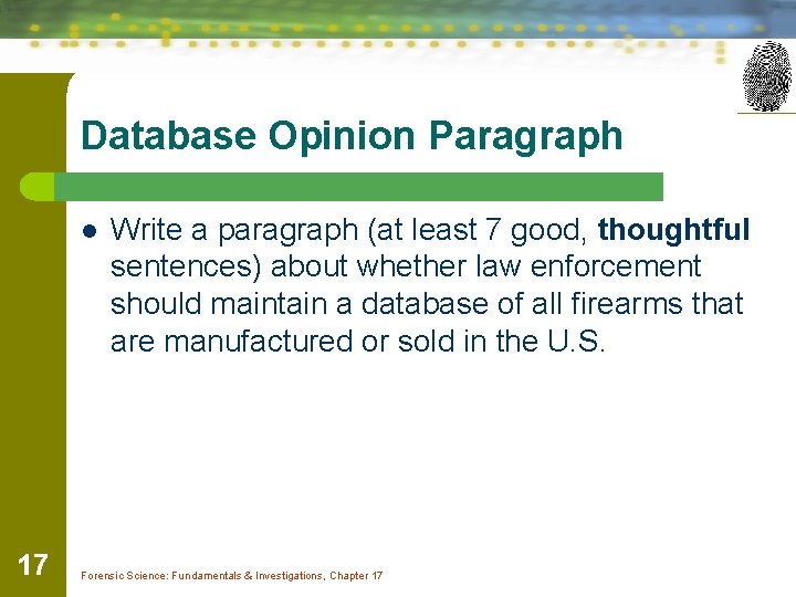 Database Opinion Paragraph l 17 Write a paragraph (at least 7 good, thoughtful sentences)