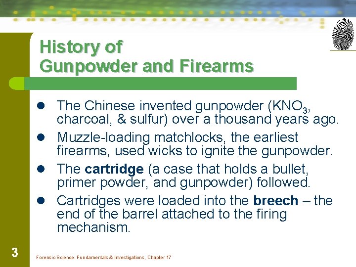 History of Gunpowder and Firearms l The Chinese invented gunpowder (KNO 3, charcoal, &